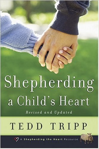 Shepherding a Child’s Heart